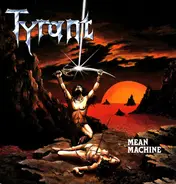 Tyrant - Mean Machine