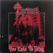 LP - Tyrant - Too Late To Pray