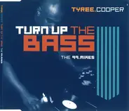 Tyree Cooper - Turn Up The Bass (The '99 Mixes)