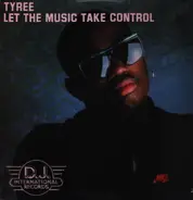 Tyree Cooper - Let The Music Take Control