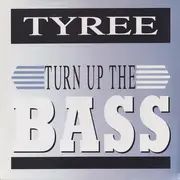 12inch Vinyl Single - Tyree Cooper - Turn Up The Bass