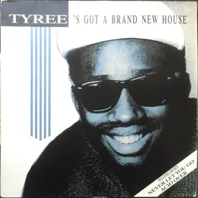 Tyree Cooper - Tyree's Got A Brand New House