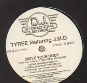 12'' - Tyree Featuring J.M.D. - Move Your Body