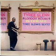 LP - Tyree Glenn - Tyree Glenn At The London House In Chicago - Label Variations