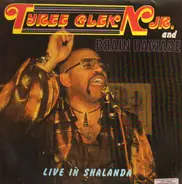 Tyree Glenn, Jr. & Brain Damage - Live In Shalanda