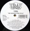12'' - Tyree - Hip House Is The Style