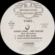 Tyree, Tyree Cooper - Hard Core - Hip House (New '89 Version)