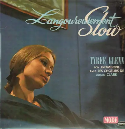 Tyree Glenn - Langoureusement... Slow