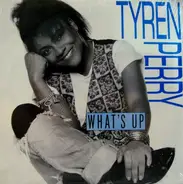 Tyren Perry - What's Up