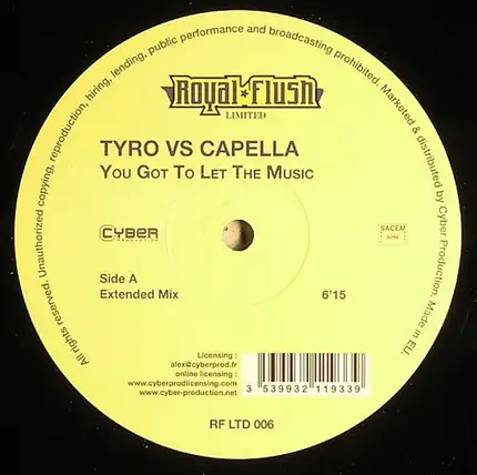 Tyro vs. Cappella - You Got To Let The Music