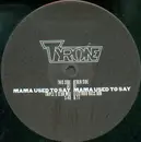 12inch Vinyl Single - Tyrone - Mama Used To Say