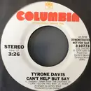 7inch Vinyl Single - Tyrone Davis - Can't Help But Say