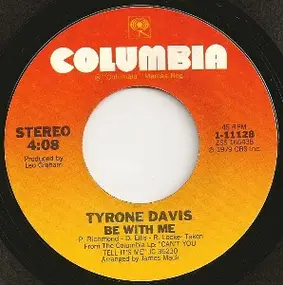 Tyrone Davis - Be With Me