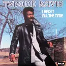 LP - Tyrone Davis - I Had It All The Time