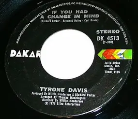 Tyrone Davis - If You Had A Change In Mind