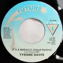 7inch Vinyl Single - Tyrone Davis - It's A Miracle (Edited Version) / Wrong Doers