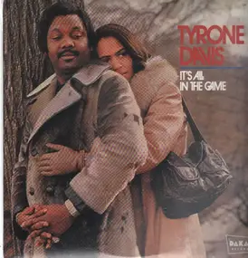 Tyrone Davis - It's All in the Game