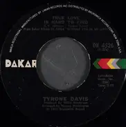 Tyrone Davis - True Love Is Hard To Find