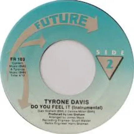 Tyrone Davis - Do You Feel It