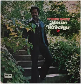 Tyrone Davis - Home Wrecker