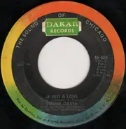 Tyrone Davis - We Got A Love / One-Way Ticket