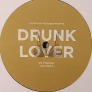 Tyrone - Drunk Lover