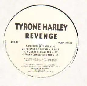 Tyrone Harley - Revenge