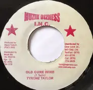 Tyrone Taylor - Old Cure Wine