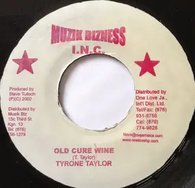 tyrone taylor - Old Cure Wine