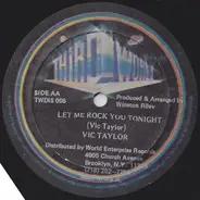 Tyrone Taylor / Vic Taylor - Members Only / Let Me Rock You Tonight