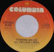 7'' - Tyrone Davis - Ain't Nothing I Can Do / All The Love I Need