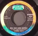 7'' - Tyrone Davis - All The Waiting Is Not In Vain / Need Your Lovin' Everyday