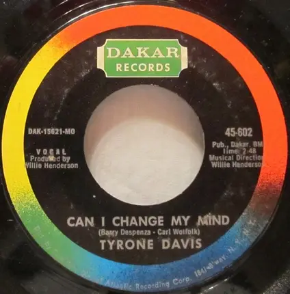 Tyrone Davis - A Woman Needs To Be Loved / Can I Change My Mind