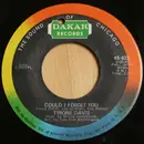 7'' - Tyrone Davis - Just My Way Of Loving You / Could I Forget You