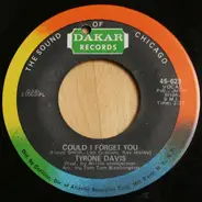 Tyrone Davis - Just My Way Of Loving You / Could I Forget You