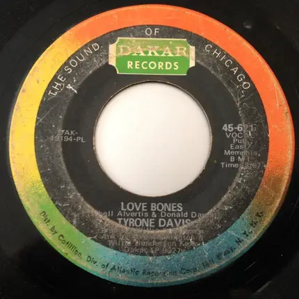 Tyrone Davis - Love Bones / Let Me Back In