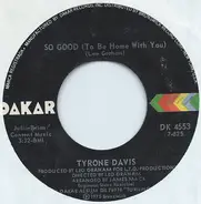 Tyrone Davis - So Good (To Be Home With You)