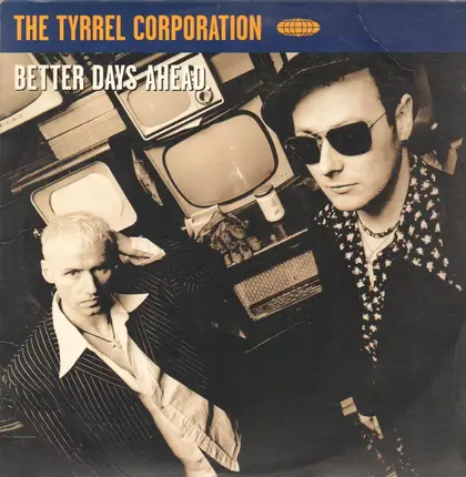 Tyrrel Corporation - Better Days Ahead