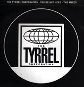 Tyrrel Corporation - You're Not Here