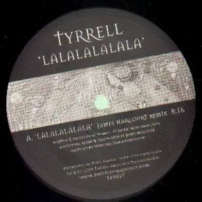 Tyrrell - Lalalalalala