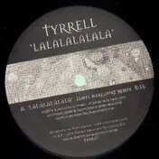 Tyrrell - Lalalalalala