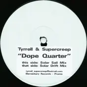 Tyrrell - Dope Quarter