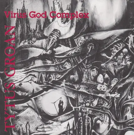 Tytus Groan - Virus God Complex