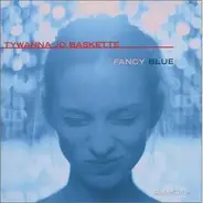 Tywanna Jo Baskette - Fancy Blue