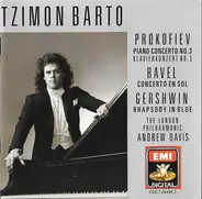 Prokofiev / Ravel / Gershwin - Prokofiev: Piano COncerto No. 3/Ravel: Concerto En Sol/Gershwin: Rhapsody In Blue