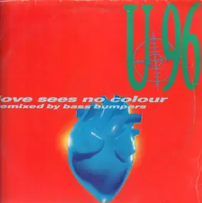 U96 - Love Sees No Colour (Remixed By Bass Bumpers)