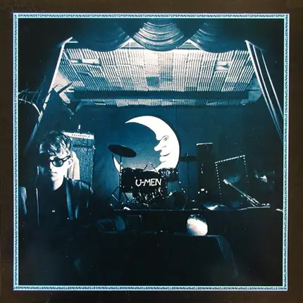 U-Men - Stop Spinning