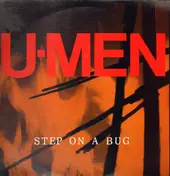 U-Men - Step on a Bug