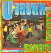 LP - U Brown - Raver's Party