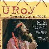 U-Roy - Trenchtown Rock